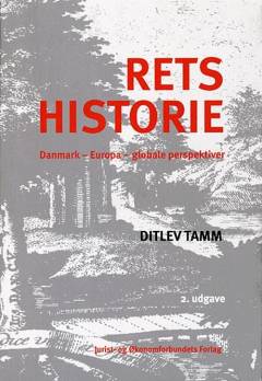 Retshistorie : Danmark, Europa, globale perspektiver