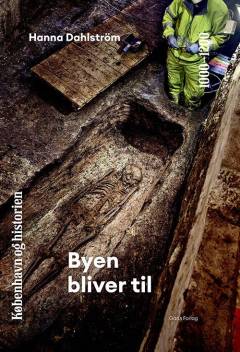 Byen bliver til
