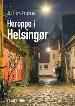 Heroppe i Helsingør