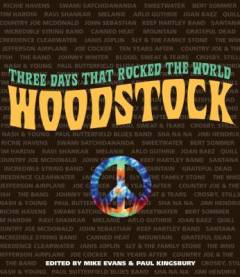 Woodstock : three days that rocked the world