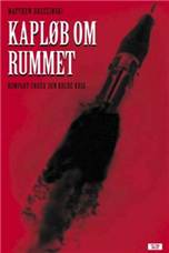 Kapløb om rummet : rumfart under den kolde krig