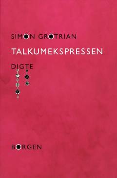 Talkumekspressen : digte