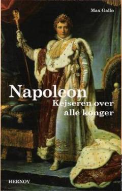 Napoleon. Bind 3 : Kejseren over alle konger