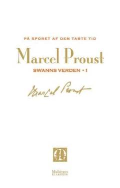 På sporet af den tabte tid. Bind 1 : Swanns verden, 1
