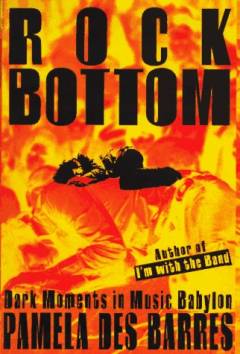 Rock bottom : dark moments in music Babylon