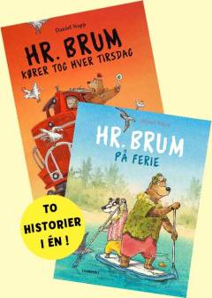 Hr. Brum kører tog hver tirsdag: Hr. Brum på ferie