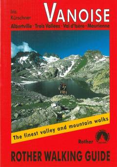 Vanoise : Albertville - Trois Vallées - Val d'Isere - Maurienne