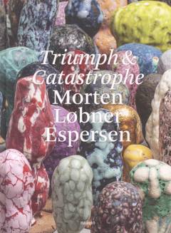 Triumph & catastrophe