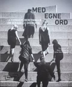 Med egne ord : 14 kvinders beretninger om seksuelle overgreb