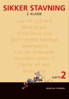 Sikker stavning : 2. klasse. Hæfte 2