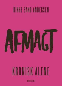 Afmagt - kronisk alene