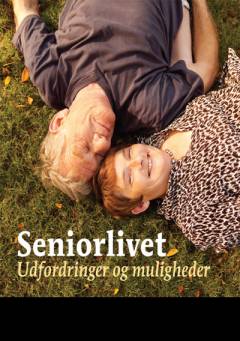 Seniorlivet : udfordringer og muligheder