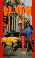 Dollarbyen, roman fra Cuba