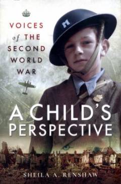 Voices of the Second World War : a child's perspective