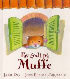 Pas godt på Muffe