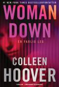 Woman down - en farlig leg