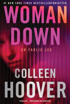 Woman down - en farlig leg