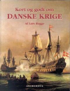 Kort og godt om danske krige