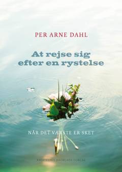At rejse sig efter en rystelse : når det værste er sket