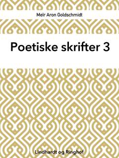 Poetiske skrifter. 3