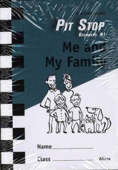 Pit stop beginners #1. Book 1 : Me and my family