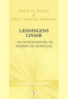 Læsningens linser : en introduktion til teorier og modeller