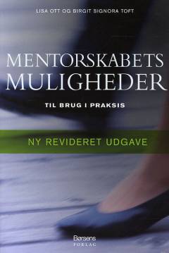 Mentorskabets muligheder - til brug i praksis