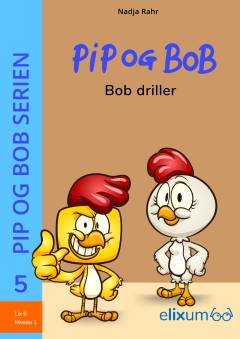 Pip og Bob - Bob driller