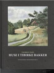 Huse i Tibirke Bakker