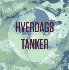 Hverdagstanker