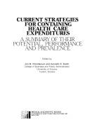 Current strategies for containing health care expenditures : A summary of their potential performance and prevalence