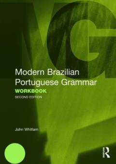 Modern Brazilian Portuguese Grammar : Workbook