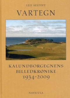 Vartegn : Kalundborgegnens billedkrønike 1934-2009