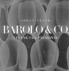 Barolo & co. : vinene fra Piemonte