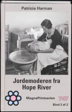 Jordemoderen fra Hope River. Bind 2 (Stor skrift)
