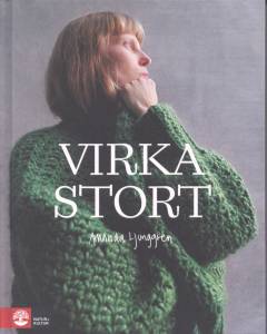 Virka stort