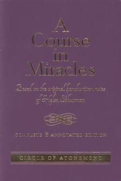 A course in miracles : based on the original handwritten notes of Helen Schucman