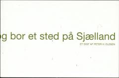Du lever og har det godt og bor et sted på Sjælland : et digt