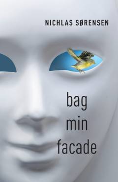 Bag min facade : digtsamling