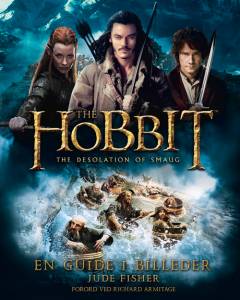 The hobbit - the desolation of Smaug : en guide i billeder