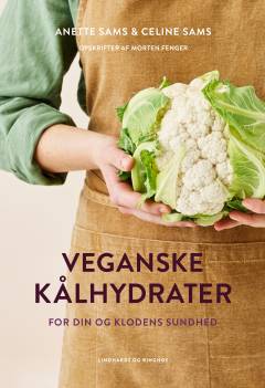 Veganske kålhydrater : for din og klodens sundhed
