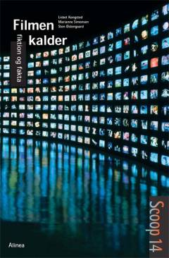 Filmen kalder : fiktion og fakta