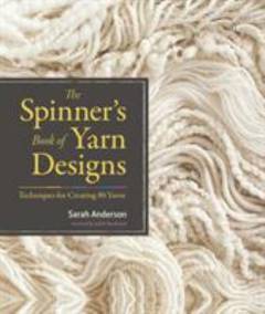 The spinner's book of yarn designs : techniques for creating 80 yarns