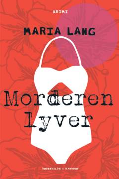 Morderen lyver : kriminalroman