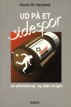 Ud på et sidespor : om pillemisbrug