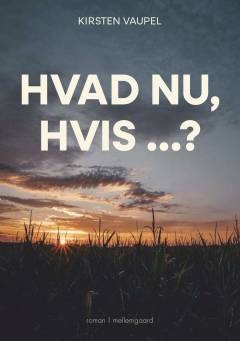 Hvad nu, hvis - ?