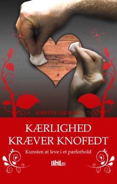 Kærlighed kræver knofedt : kunsten at leve i et parforhold