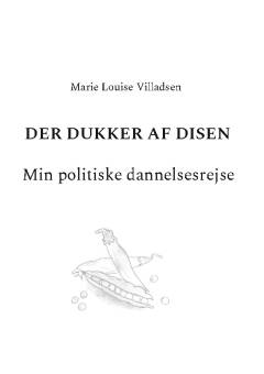 Der dukker af disen : min politiske dannelsesrejse