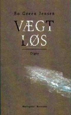 Vægtløs : digte