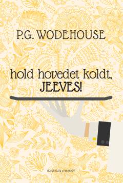 Hold hovedet koldt, Jeeves